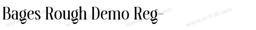 Bages Rough Demo Reg字体转换